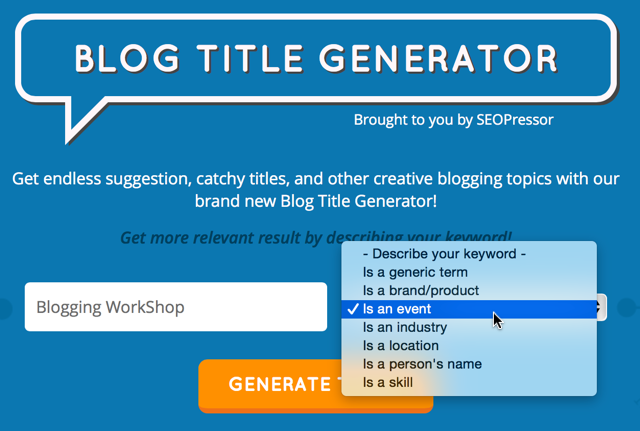 How to Use a Blog Title Generator to Generate More Traffic